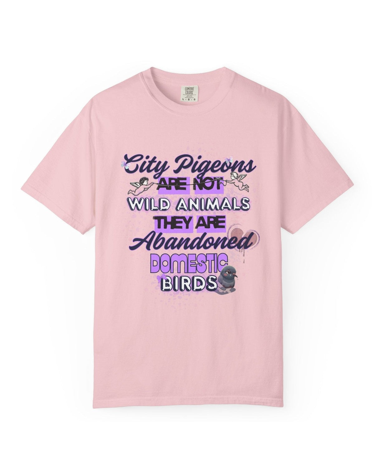 Pink t-shirt with text City Pigeons are not wild animals and graphic pigeon design on a white background
