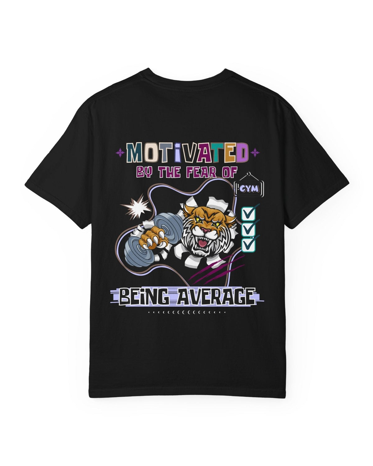 Black t-shirt with motivational graphic 'Motivated by the fear of being average' and tiger design on a white background